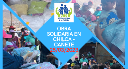 Obra solidaria a favor de 115 pobladores de CHILCA – CAÑETE (25/03/2023).