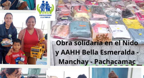 Obra solidaria a favor de 112 personas del nido Bella Esmeralda ubicado en el AAHH Bella Esmeralda en Manchay -PACHACAMAC (27/05/2023).