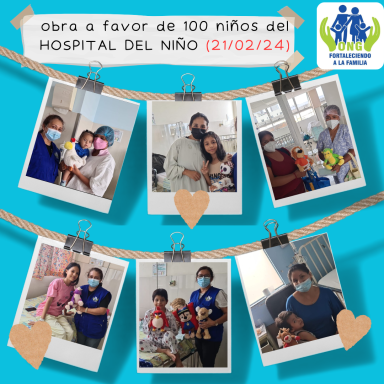 Lee más sobre el artículo Obra solidaria en favor de 100 NIÑOS del HOSPITAL DEL NIÑO – Breña (21/02/2024)
