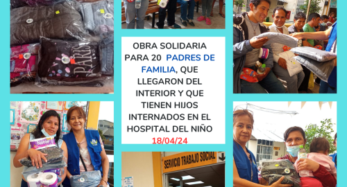 Obra solidaria para padres de familia de provincia que han venido a Lima para acompañar a sus hijos hospitalizados en la capital (18/04/24)