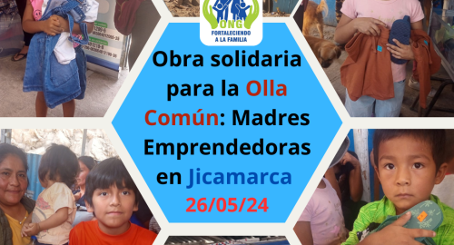 Obra solidaria para la Olla Común «Madres Emprendedoras», Anexo 22, Jicamarca (26/05/24)