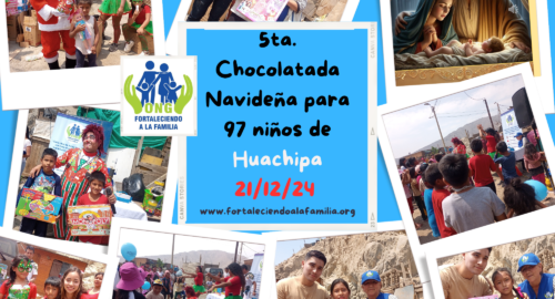 5ta. Chocolatada Navideña para 97 niños de la Asociación Los Rosales en Huachipa (21/12/24)